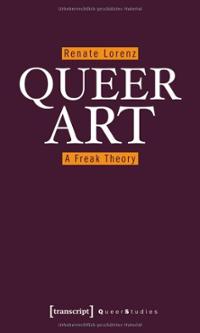 queer-art-freak-theory-renate-lorenz-paperback-cover-art