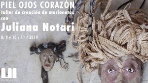 Juliana Notari piel ojos corazón taller de creación de marionetas en materic.org