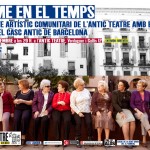 LES VEÏNES DE L'ANTIC TEATRE BALLEN LA SEVA MEMÒRIA DEL BARRI /// LAS VECINAS DEL ANTIC TEATRE BAILAN SU MEMORIA DEL BARRIO 