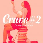 26-29/03 THEATER BEAST   - Project CRAVE – a performance lecture -