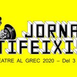 L'ANTIC TEATRE AL GREC 2020: JORNADAS ANTIFASCISTAS – Del 3 al 30 de JULIO