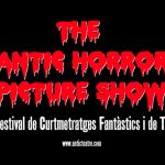 31/10 THE ANTIC HORROR PICTURE SHOW : XI Festival de Cortometrajes Fantásticas y de Terror